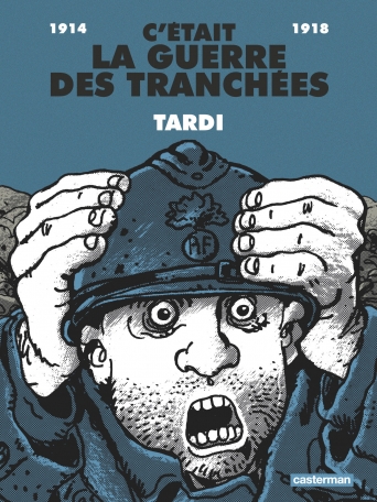 C’était la guerre des tranchées de Jacques Tardi (1993)