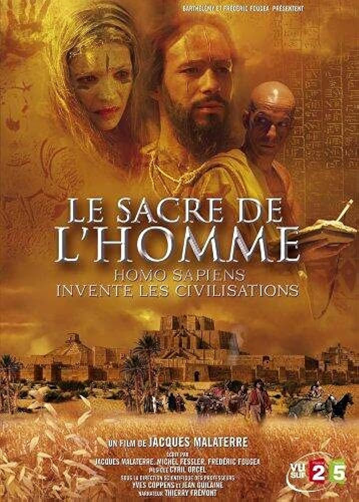 Le sacre de l'homme de Jacques Malaterre